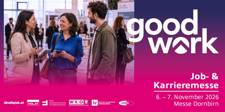 meinkarrierestart.at Drei Personen unterhalten sich und lächeln auf einer Job- und Karrieremesse. Der Text lautet: „Gut gemacht, Job- & Karrieremesse, 6.–7. November 2026, Messe Dornbirn.“ Die Logos verschiedener Sponsoren sind zu sehen.